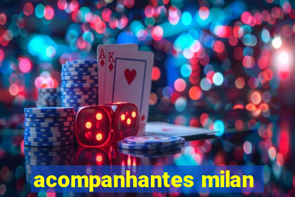 acompanhantes milan